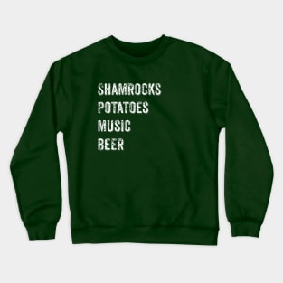 Shamrocks Potatoes Music Beer Crewneck Sweatshirt